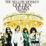 GOLDEN YEARS Singles 1996-2001/THE YELLOW MONKEY