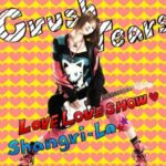LOVE LOVE SHOW/Crush Tears
