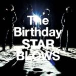 STAR BLOWS/The Birthday