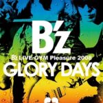 B'z LIVE-GYM 2008 GLORY DAYS