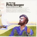 world of pete seeger