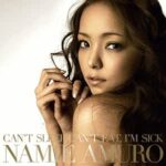 CAN'T SLEEP, CAN'T EAT, I'M SICK ningyo/安室奈美恵