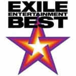 EXILE ENTERTAINMENT BEST