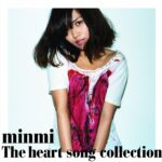 THE HEART SONG COLLECTION/MINMI