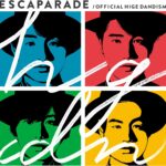 escaparade/official髭男dism