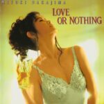 LOVE OR NOTHING/中島みゆき