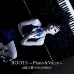 ROOTS~Piano & Voice~/中島美嘉