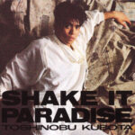 SHAKE IT PARADISE/久保田利伸