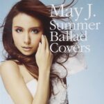 Summer Ballad Covers/May J.