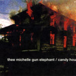 candy house/THEE MICHELLE GUN ELEPHANT