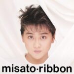 ribbon -30th Anniversary Edition-/渡辺美里