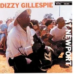 Dizzy Gillespie At Newport