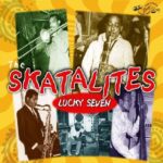 Lucky Seven/Skatalites