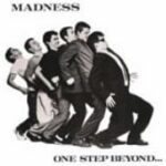 one step beyound/マッドネス