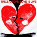 LOVE IS LIVE/TRICERATOPS