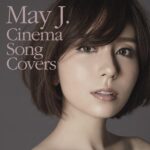 Cinema Song Covers/May J.