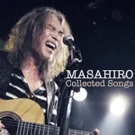 MASAHIRO COLLECTED SONGS