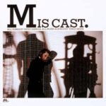 MIS CAST/沢田研二