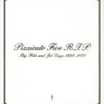 Pizzicato Five R.I.P.