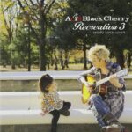 Recreation 3/Acid Black Cherry