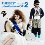 THE BEST of mihimaru GT2