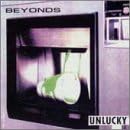 UNLUCKY/BEYONDS