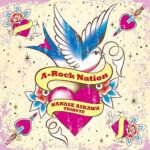 A-Rock Nation -NANASE AIKAWA TRIBUTE