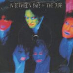 In Between Days/The cure